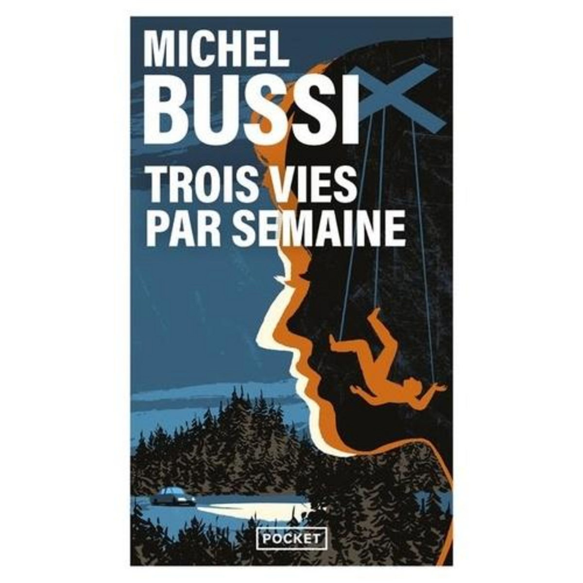 TROIS VIES PAR SEMAINE, Bussi Michel