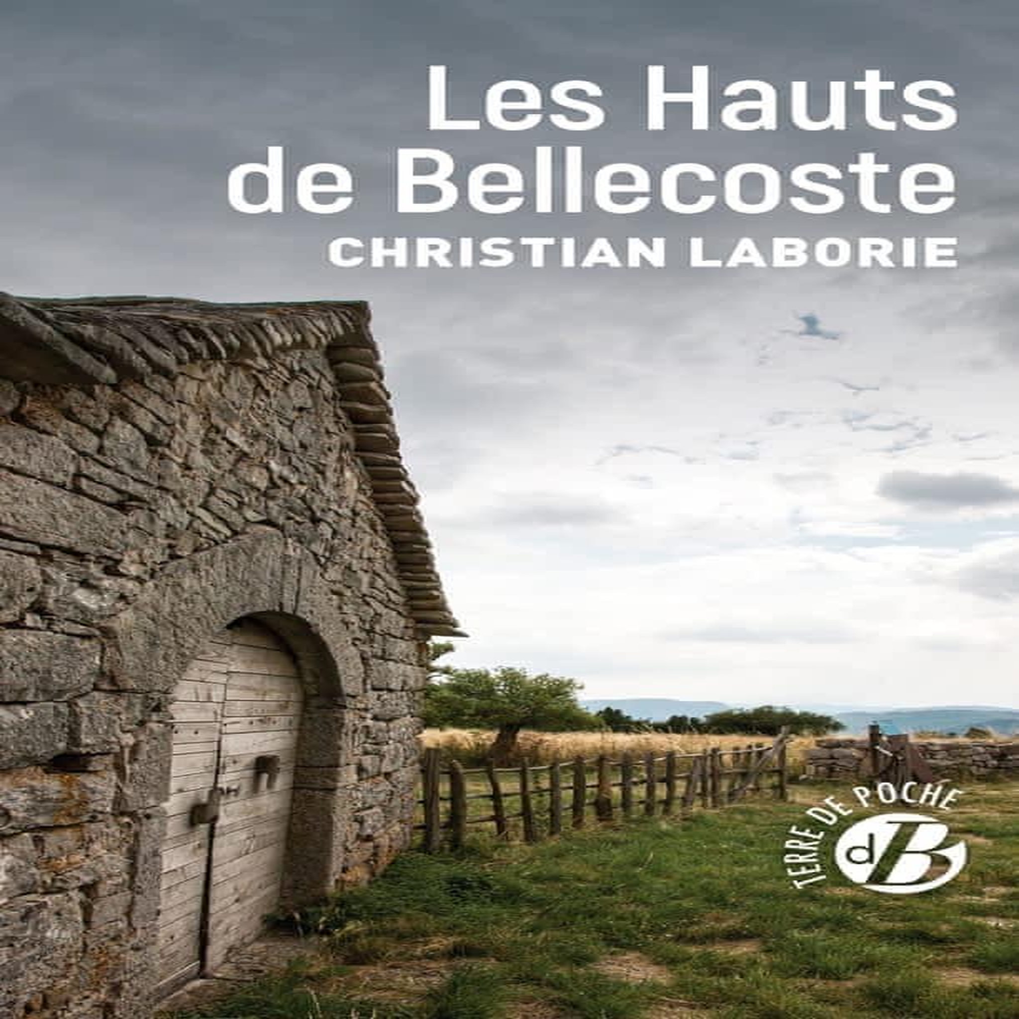 LES HAUTS DE BELLECOSTE, Laborie Christian