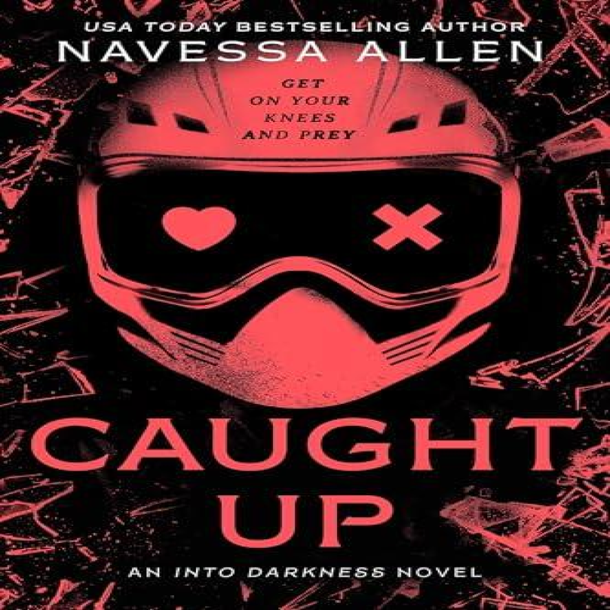 LIVRES Caught Up : The sizzling dark romance from the author of TikTok sensation Lights Out