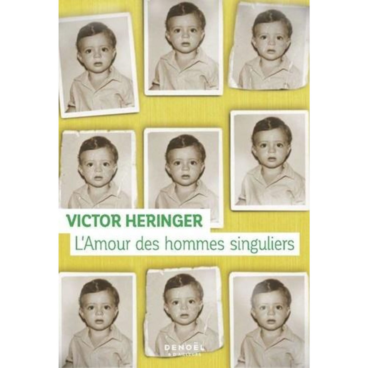 L'AMOUR DES HOMMES SINGULIERS, Heringer Victor