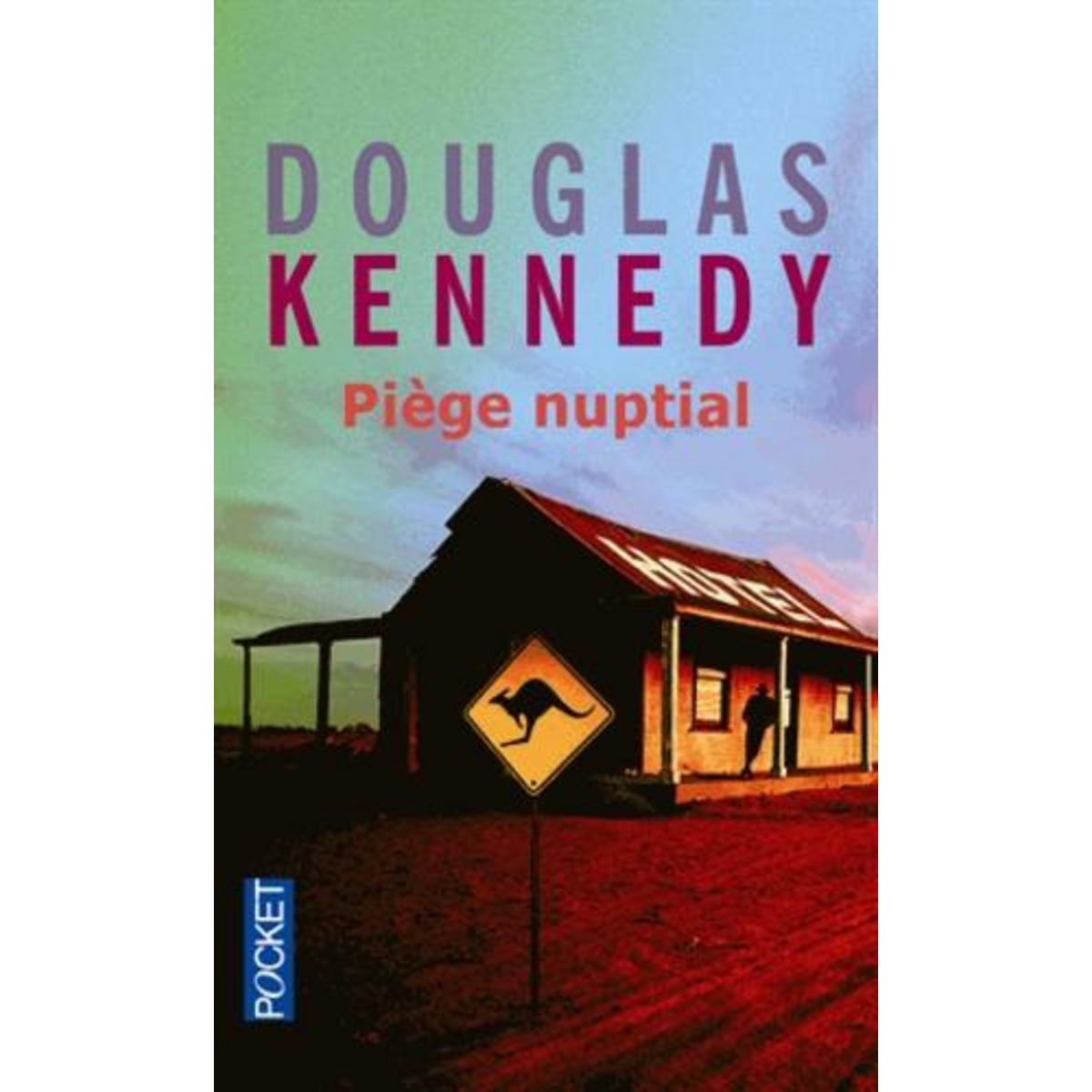 PIEGE NUPTIAL, Kennedy Douglas