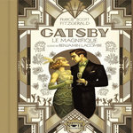 GATSBY LE MAGNIFIQUE. EDITION ILLUSTREE, Fitzgerald Francis Scott