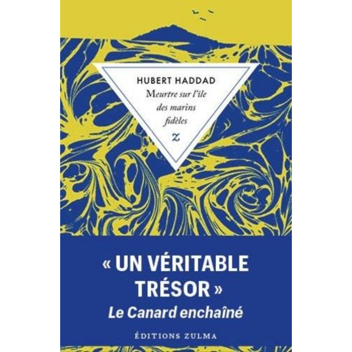 MEURTRE SUR L'ILE DES MARINS FIDELES, Haddad Hubert