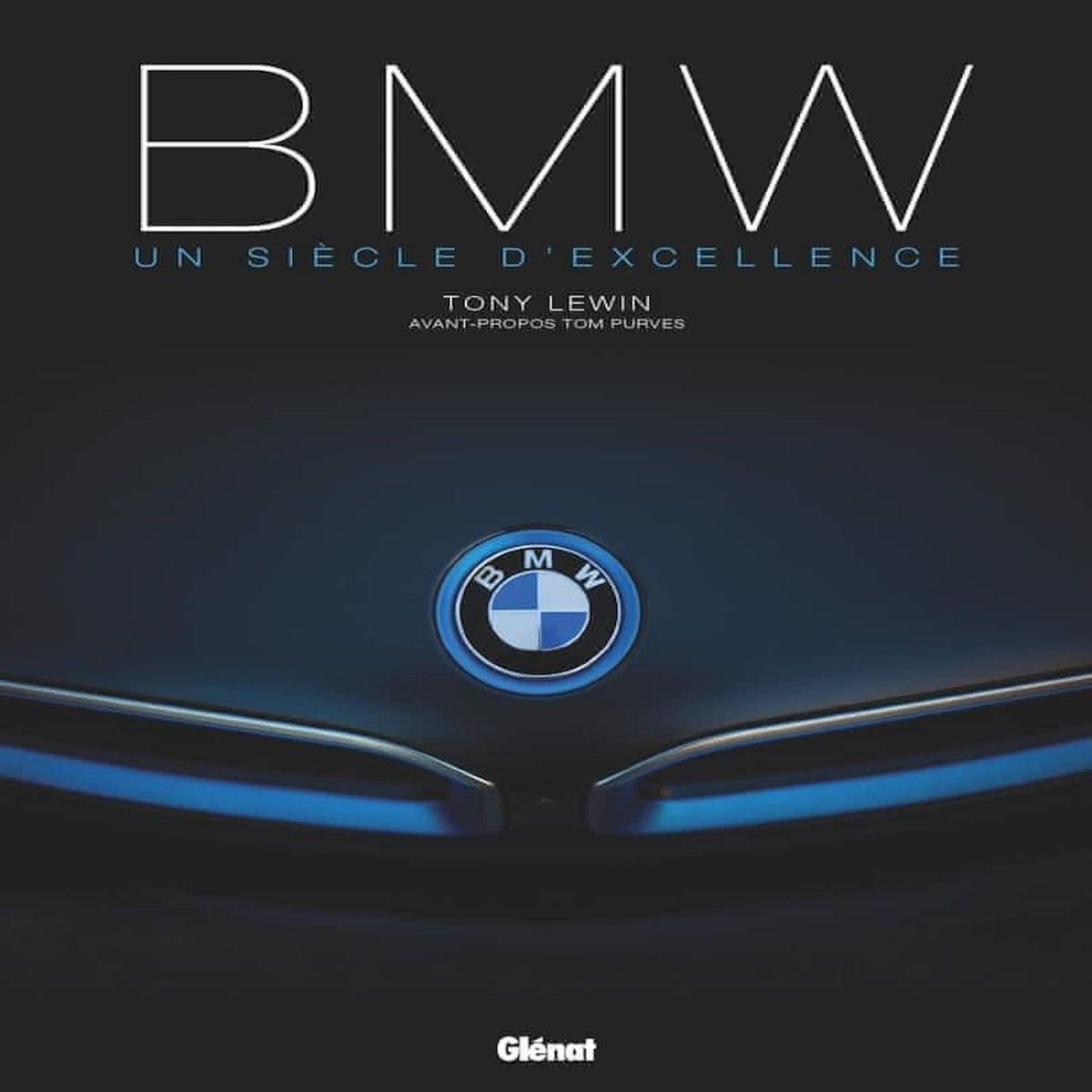 BMW. UN SIECLE D'EXCELLENCE, Lewin Tony