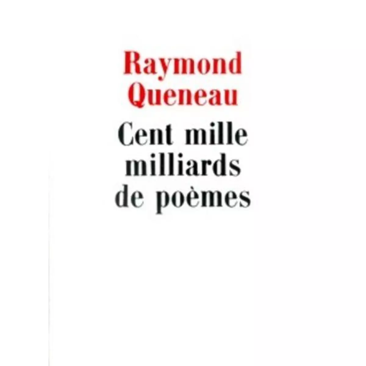  CENT MILLE MILLIARDS DE POEMES, Queneau Raymond