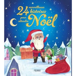 24 MERVEILLEUSES HISTOIRES POUR ATTENDRE NOEL, Longhi Katya