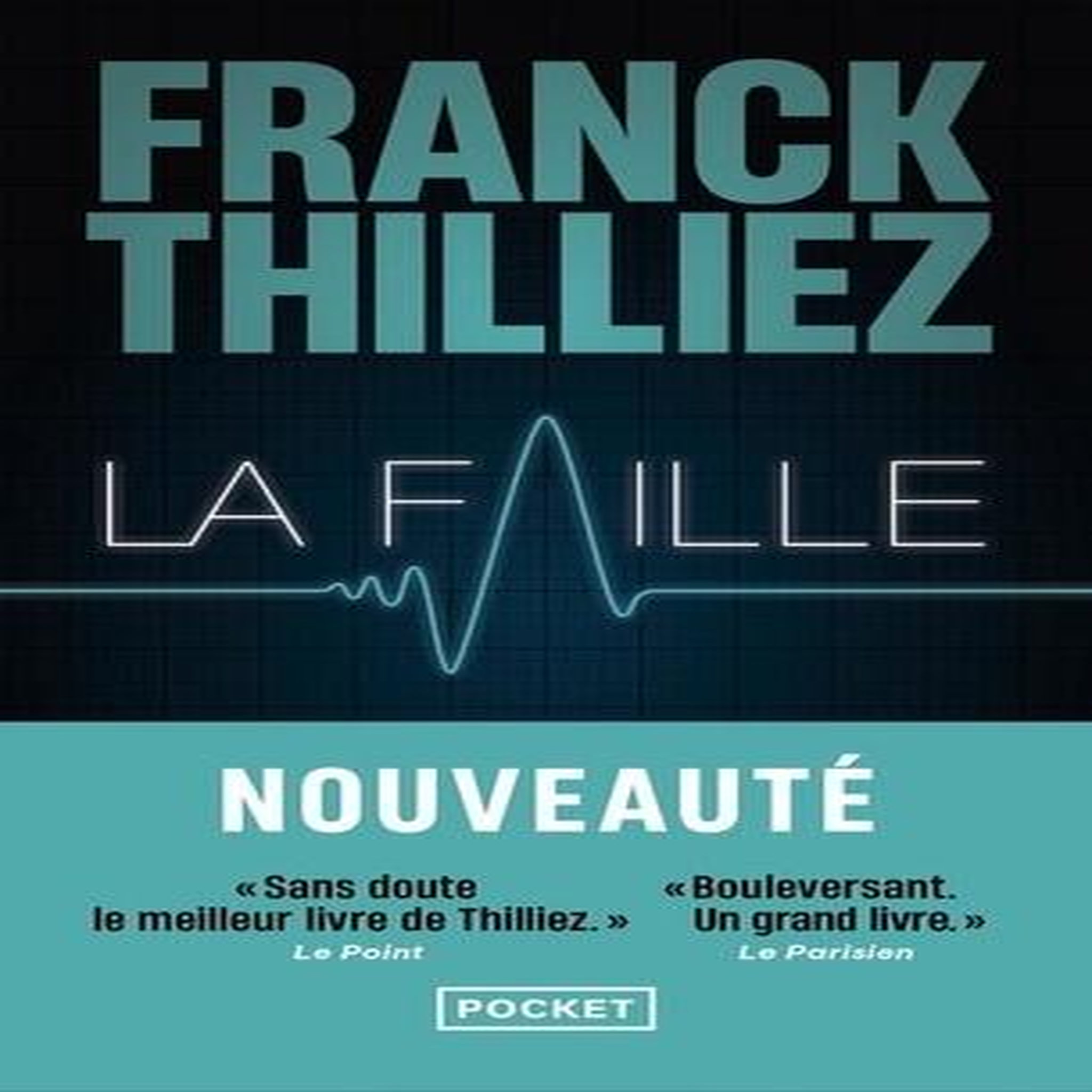 LA FAILLE, Thilliez Franck