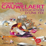 L'EDUCATION D'UNE FEE, Van Cauwelaert Didier