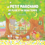 LE PETIT MARCHAND DE PLUIE ET DE BEAU TEMPS, Thomas Lee