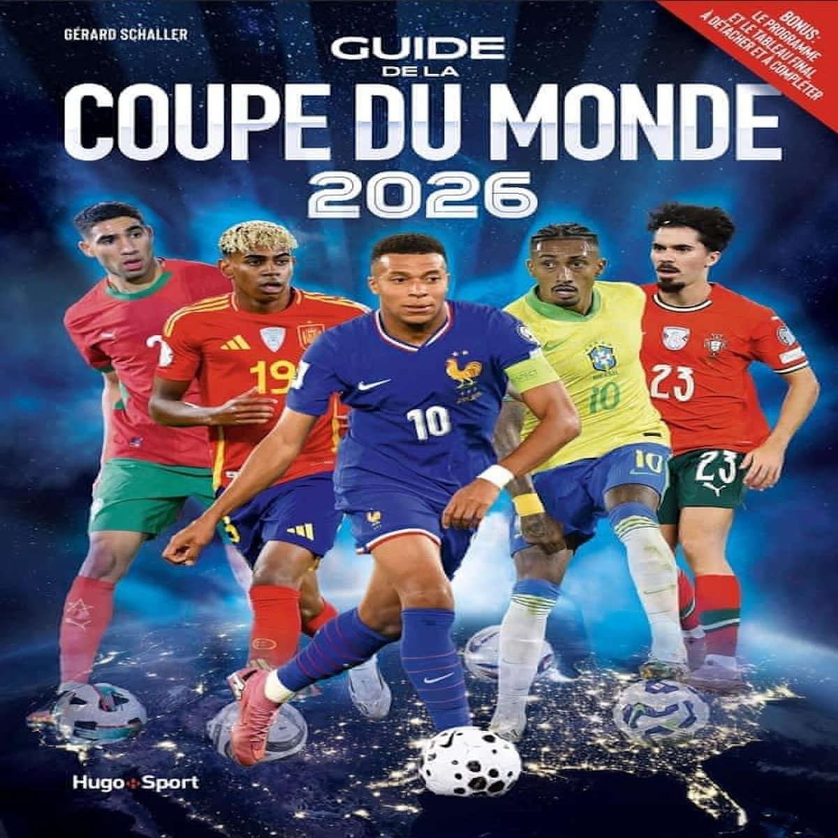 GUIDE DE LA COUPE DU MONDE 2026, Schaller Gérard
