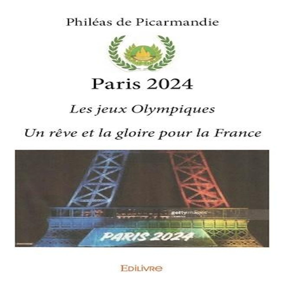 PARIS 2024. LES JEUX OLYMPIQUES - UN REVE ET LA GLOIRE POUR LA FRANCE, Picarmandie Philéas de