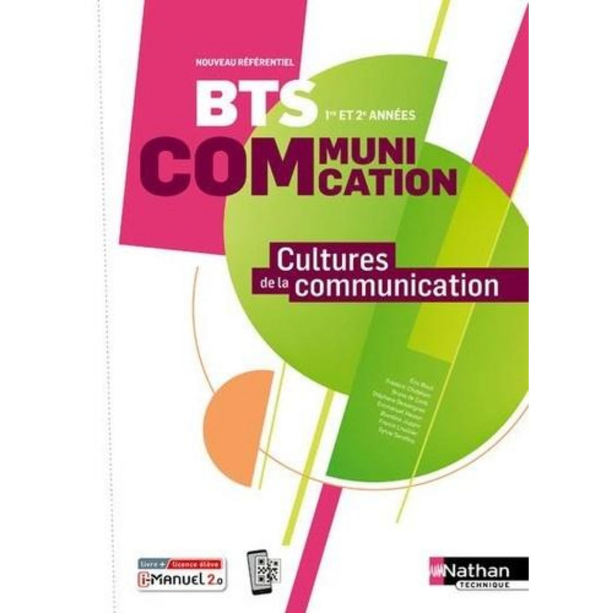 CULTURES DE LA COMMUNICATION BTS COMMUNICATION 1RE ET 2E ANNEES, Bigot Stéphane