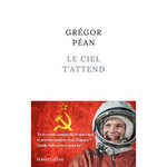 LE CIEL T'ATTEND, Péan Grégor