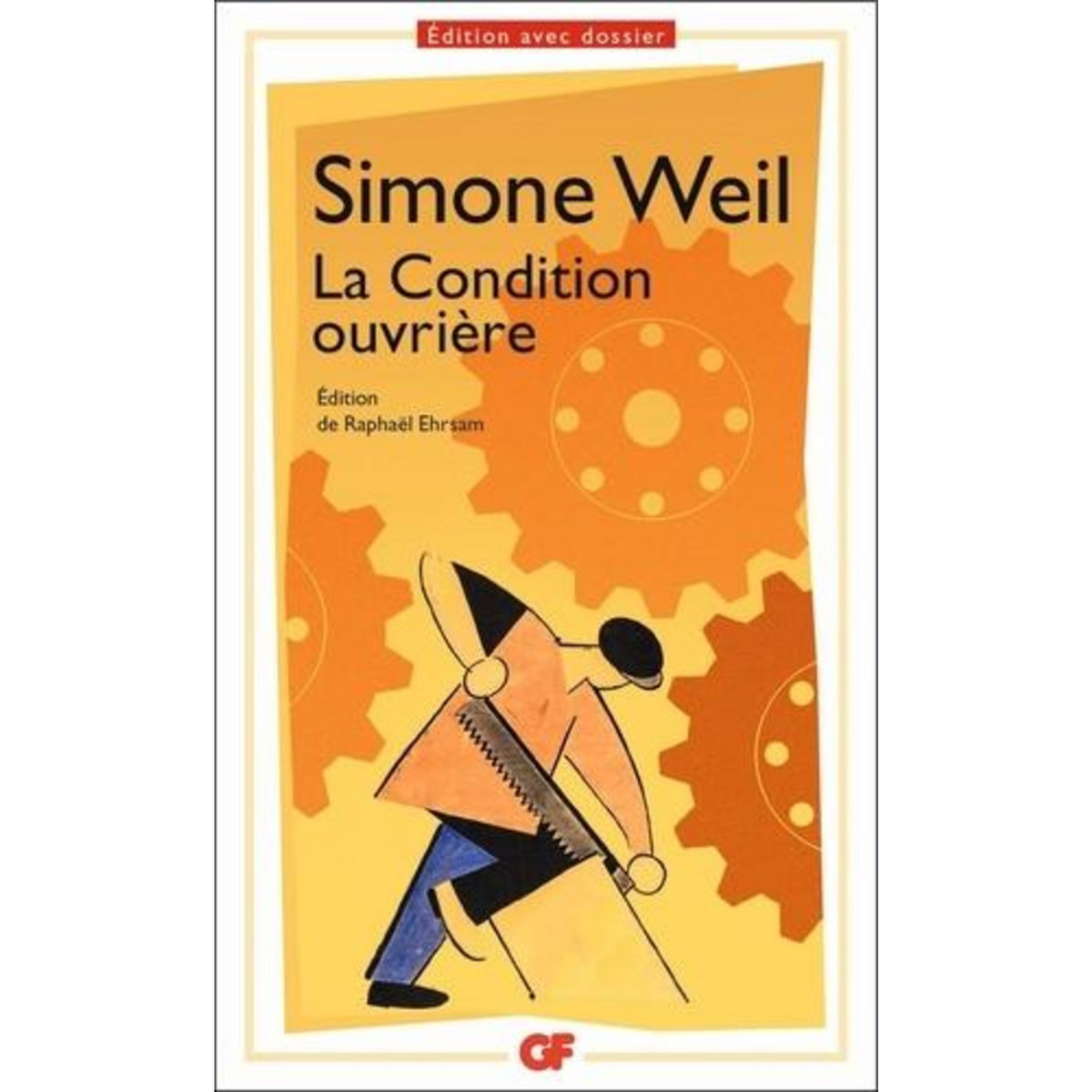 LA CONDITION OUVRIERE, Weil Simone
