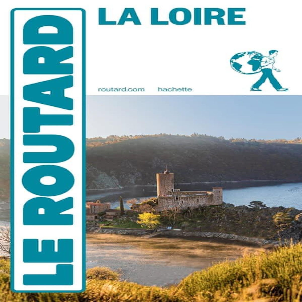 LA LOIRE. EDITION 2026. AVEC 1 PLAN DETACHABLE, Le Routard