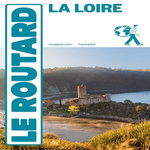 LA LOIRE. EDITION 2026. AVEC 1 PLAN DETACHABLE, Le Routard