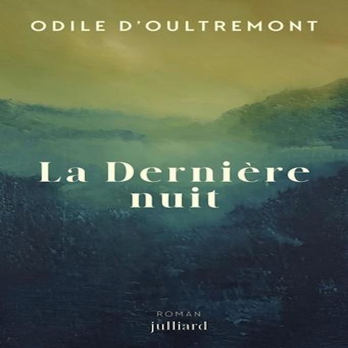 LA DERNIERE NUIT, Oultremont Odile d'