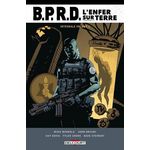 B.P.R.D. L'ENFER SUR TERRE INTEGRALE TOME 1 , Mignola Mike