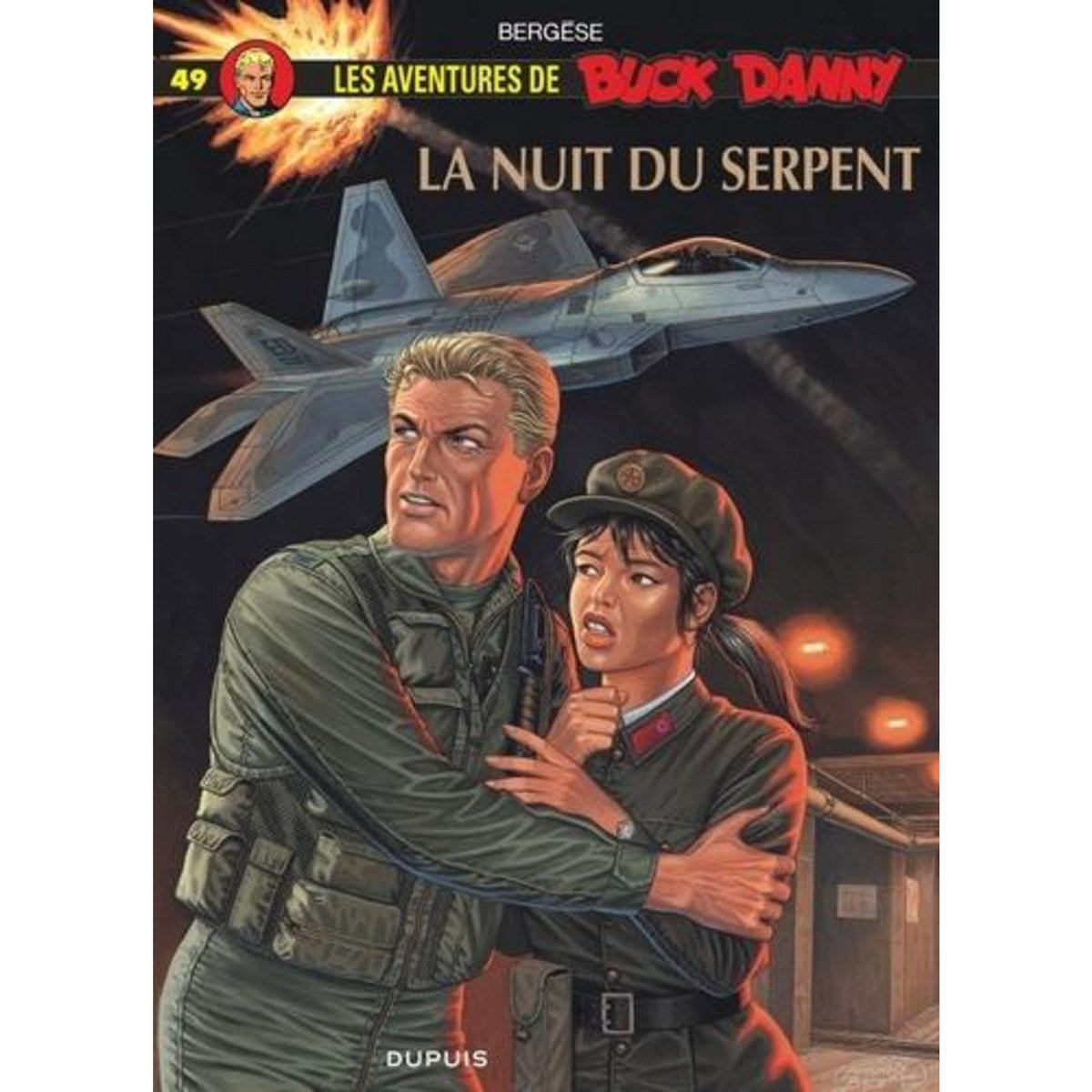 LES AVENTURES DE BUCK DANNY TOME 49 : LA NUIT DU SERPENT, Bergèse