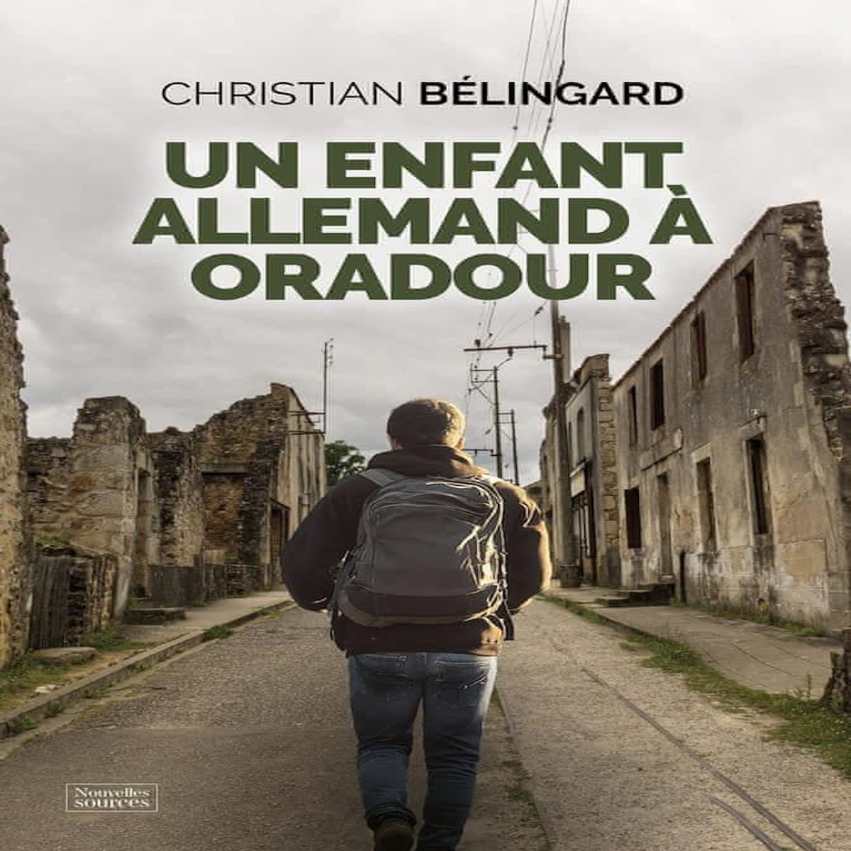 UN ENFANT ALLEMAND A ORADOUR, Bélingard Christian