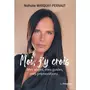  MOI, J'Y CROIS. MES ANGES, MES GUIDES, MES PREMONITIONS..., Marquay-Pernaut Nathalie