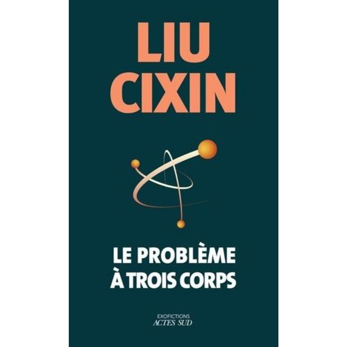 LE PROBLEME A TROIS CORPS TOME 1 , Liu Cixin