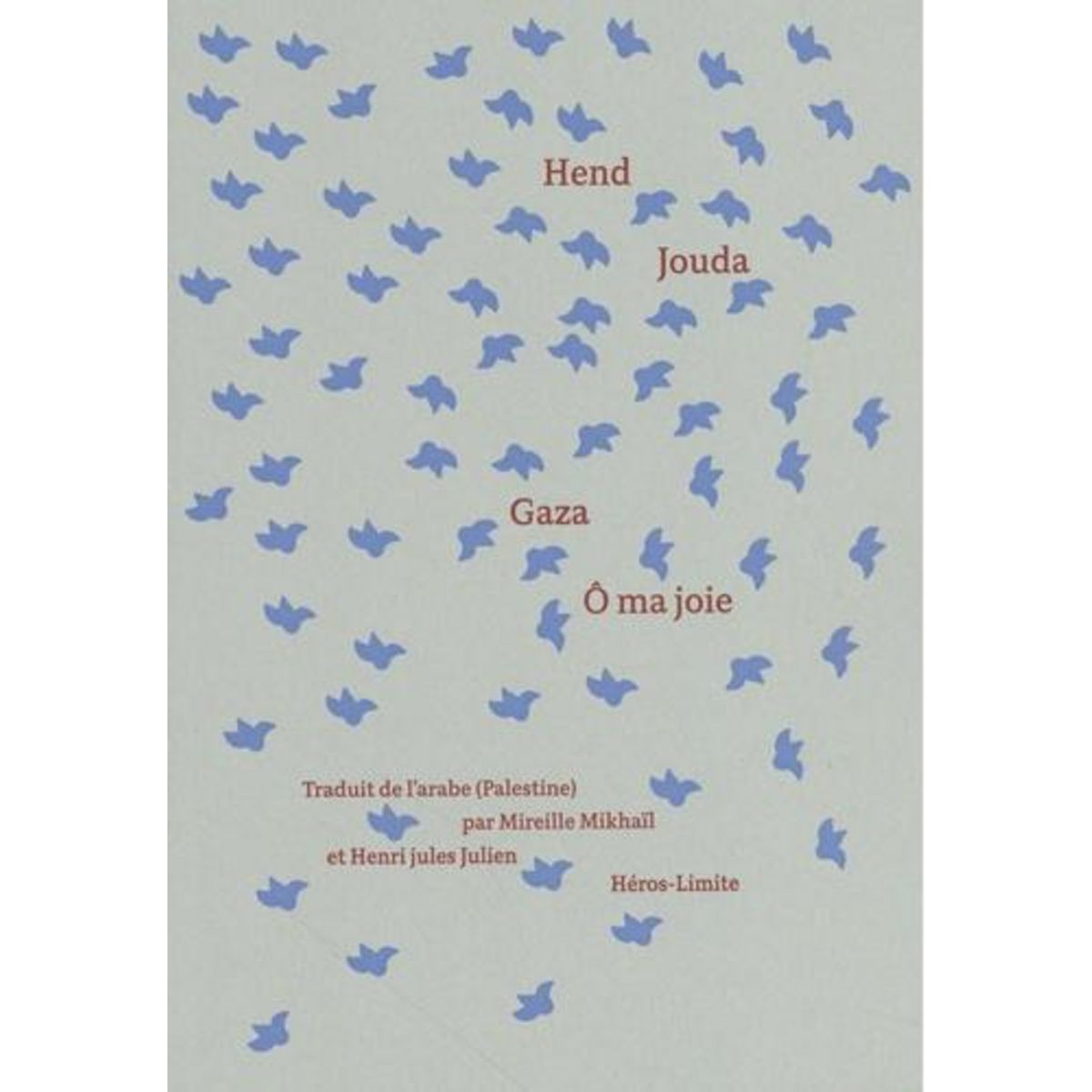 GAZA, O MA JOIE, Jouda Hend