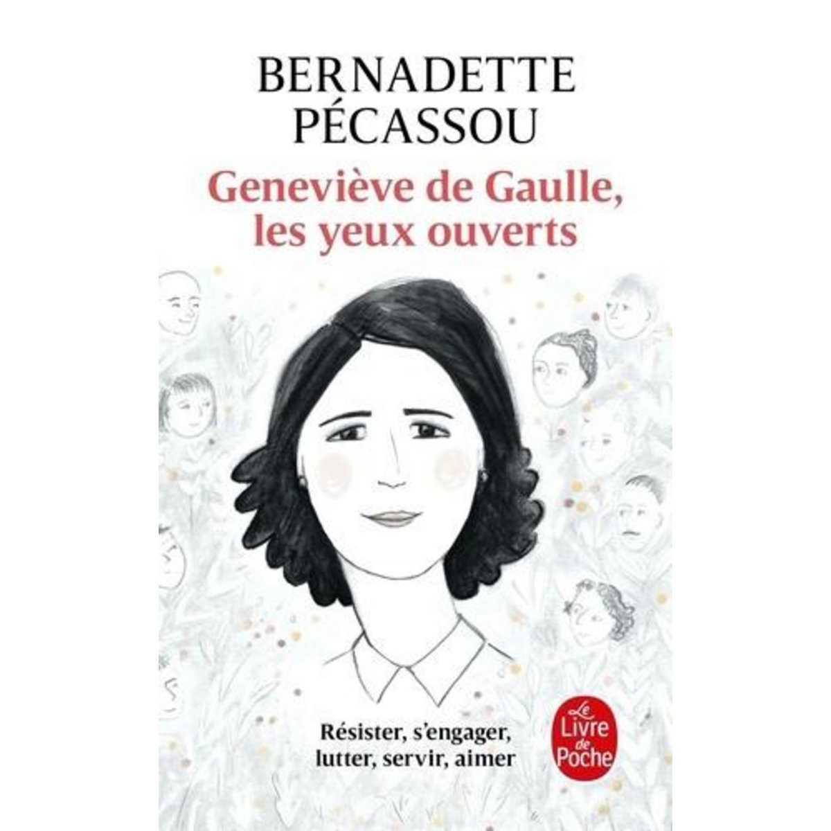 GENEVIEVE DE GAULLE. LES YEUX OUVERTS, Pécassou-Camebrac Bernadette