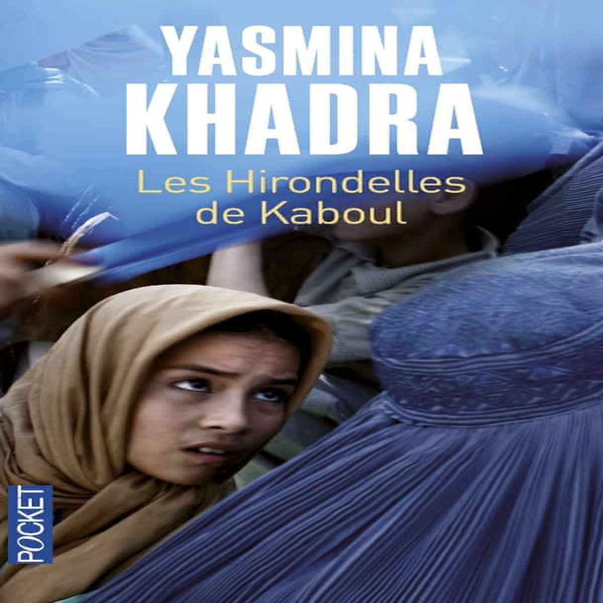 LES HIRONDELLES DE KABOUL, Khadra Yasmina