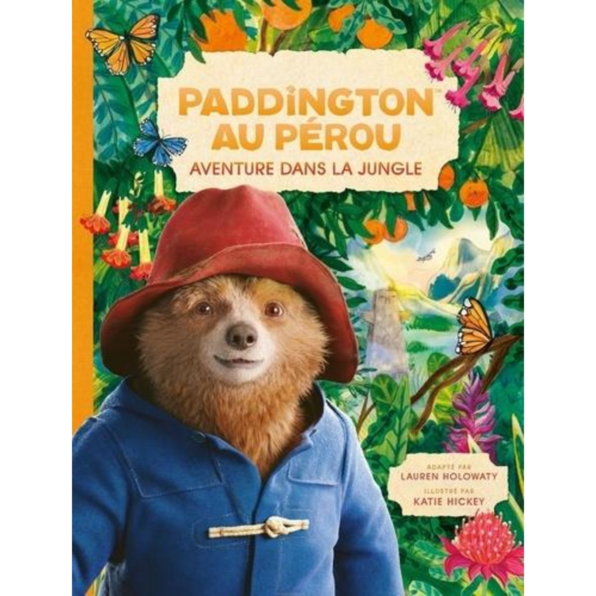LES AVENTURES DE PADDINGTON : PADDINGTON AU PEROU. AVENTURE DANS LA JUNGLE, Burton Mark