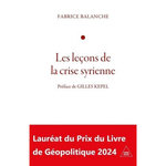 LES LECONS DE LA CRISE SYRIENNE, Balanche Fabrice