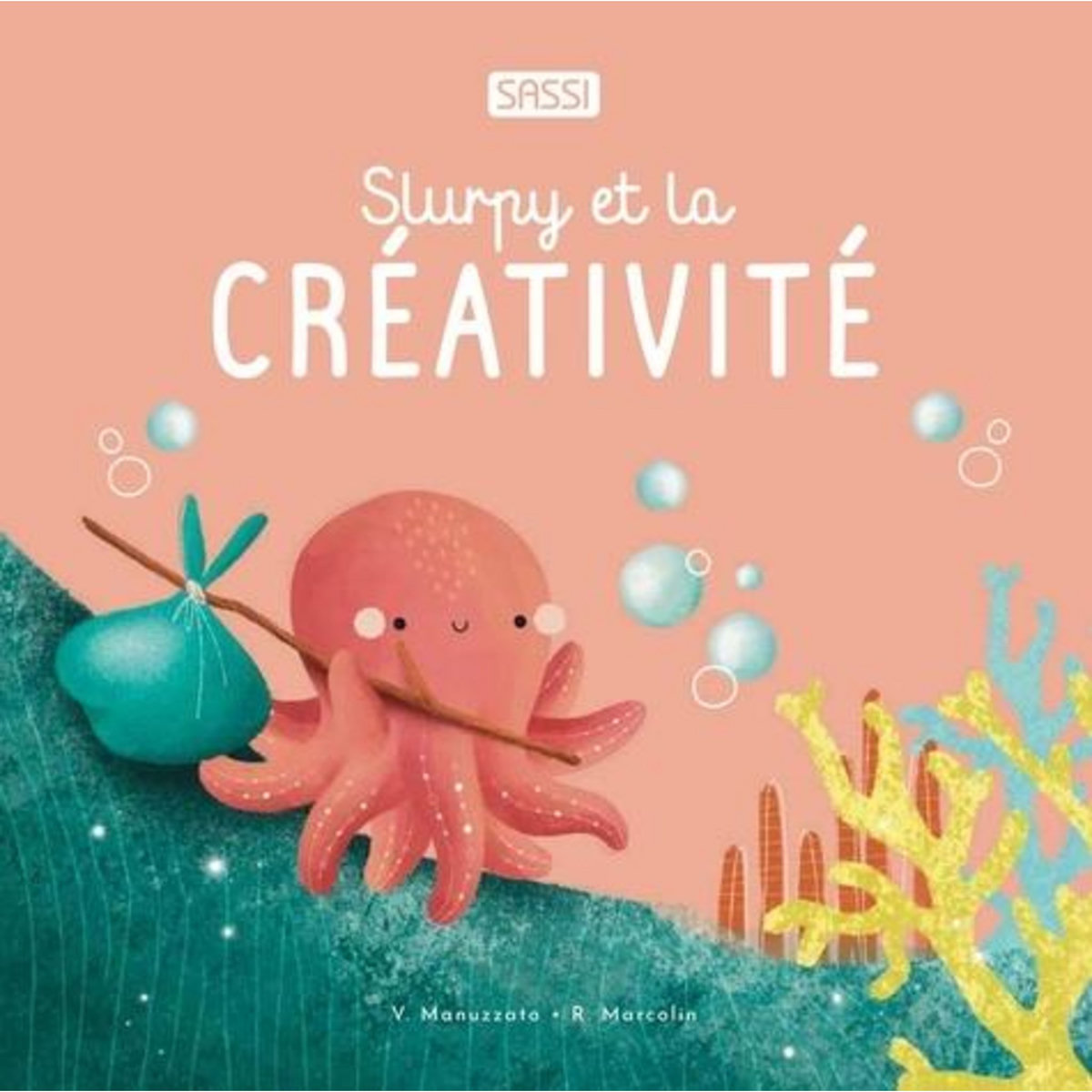 SLURPY ET LA CREATIVITE, Marcolin Roberta