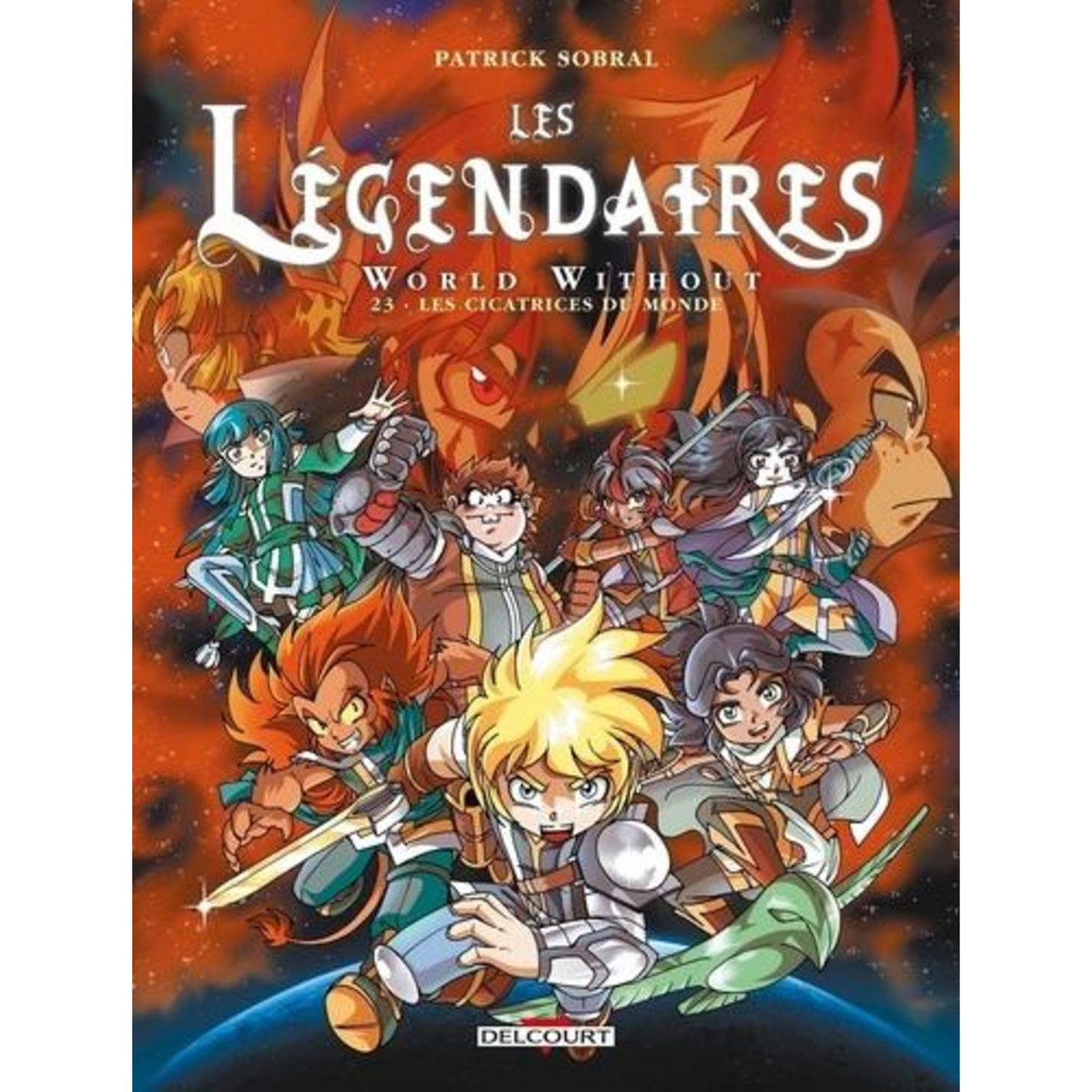LES LEGENDAIRES WORLD WITHOUT TOME 23 : LES CICATRICES DU MONDE, Sobral Patrick