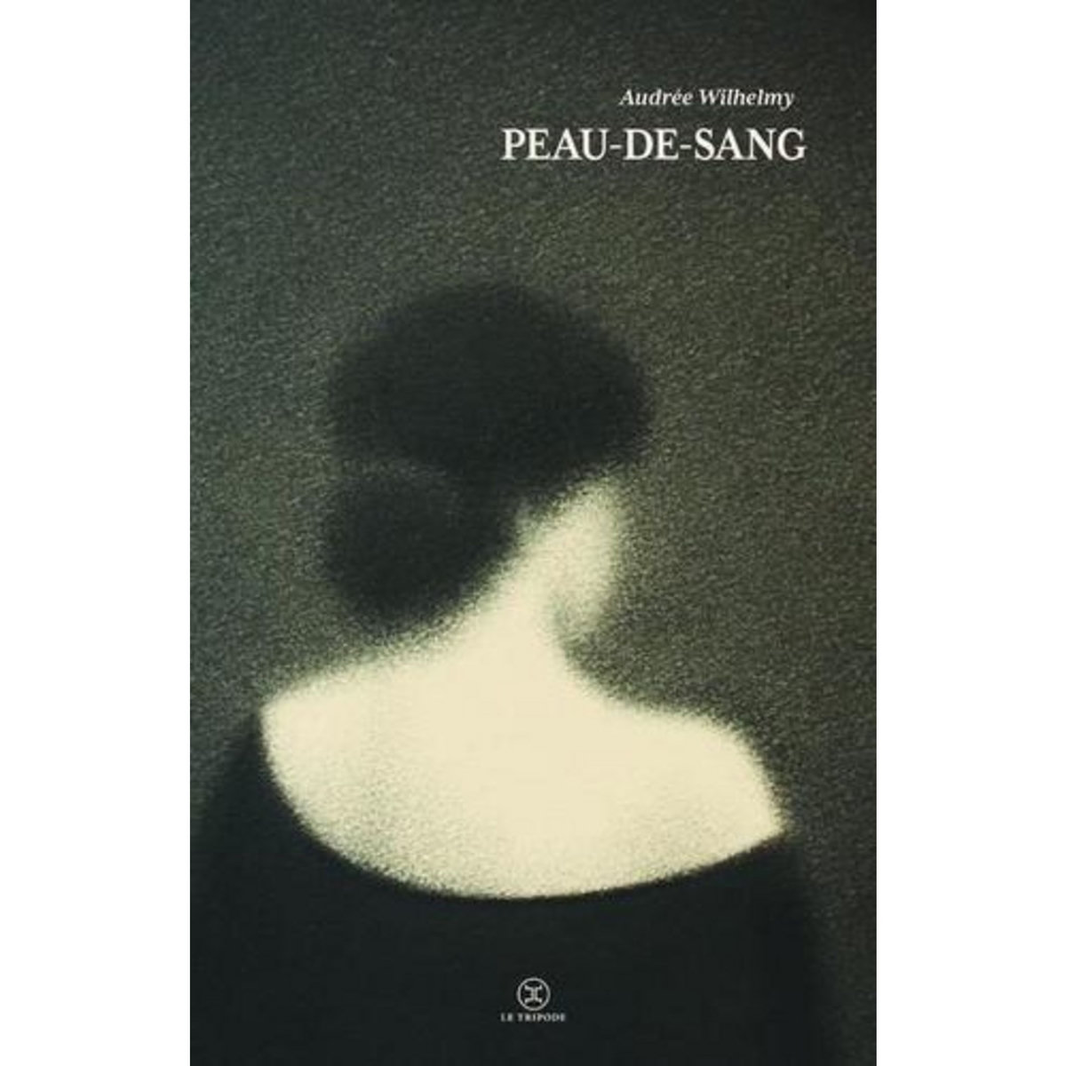 PEAU-DE-SANG, Wilhelmy Audrée