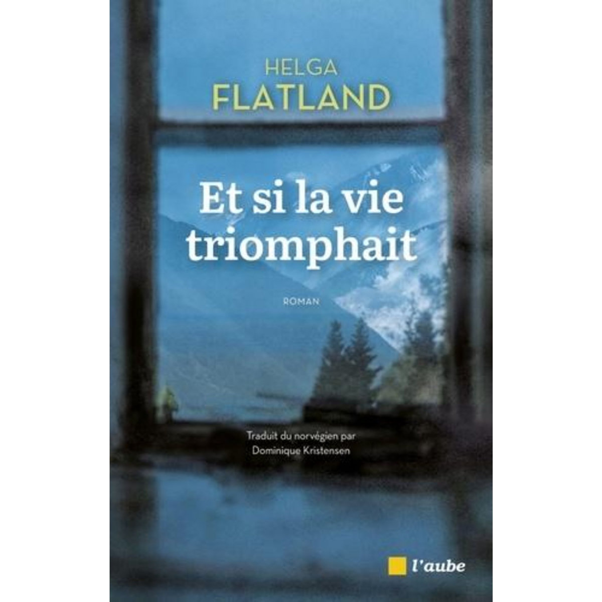 ET SI LA VIE TRIOMPHAIT, Flatland Helga