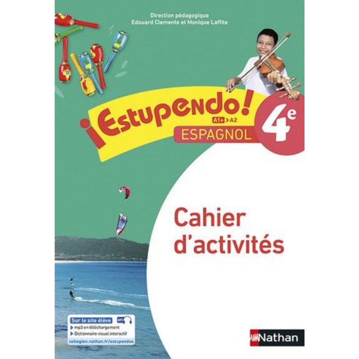 ESPAGNOL 4E A1+-A2 ESTUPENDO! CAHIER D'ACTIVITES, EDITION 2017, Clémente Edouard