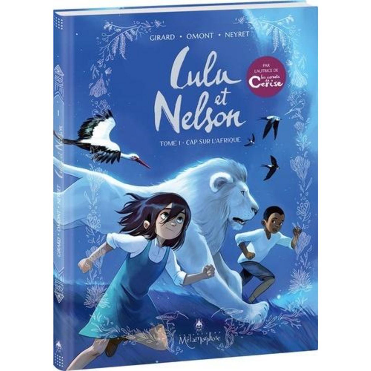 LULU ET NELSON TOME 1 : CAP SUR L&apos;AFRIQUE, Girard Charlotte