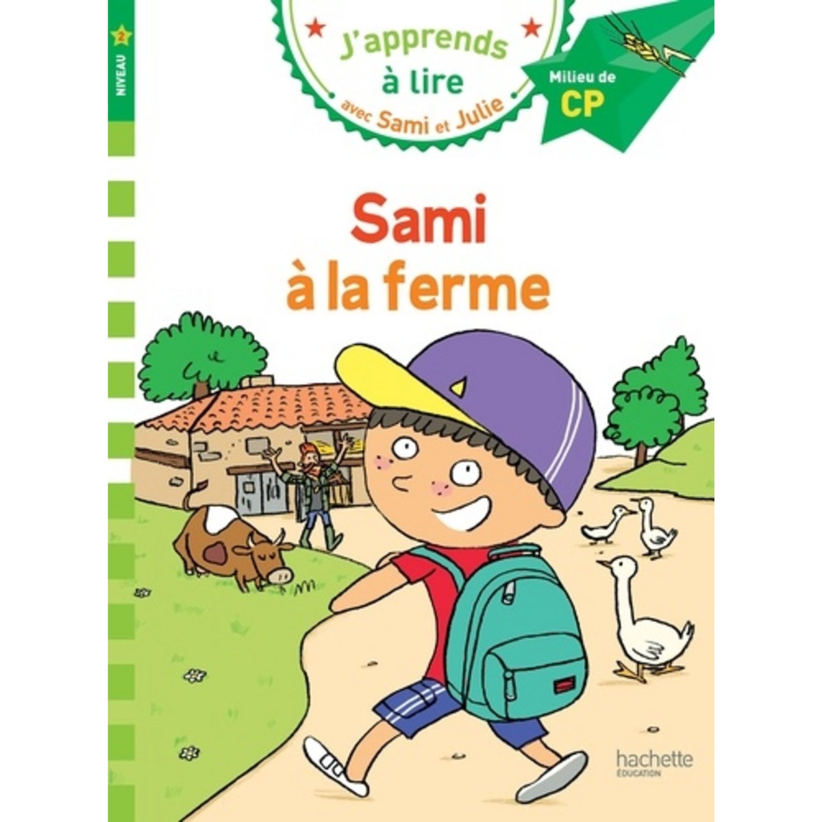  J'APPRENDS A LIRE AVEC SAMI ET JULIE : SAMI ET JULIE A LA FERME. MILIEU DE CP, NIVEAU 2, Massonaud Emmanuelle