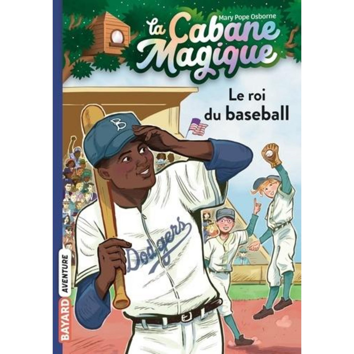 LA CABANE MAGIQUE TOME 51 : LE ROI DU BASEBALL, Osborne Mary Pope