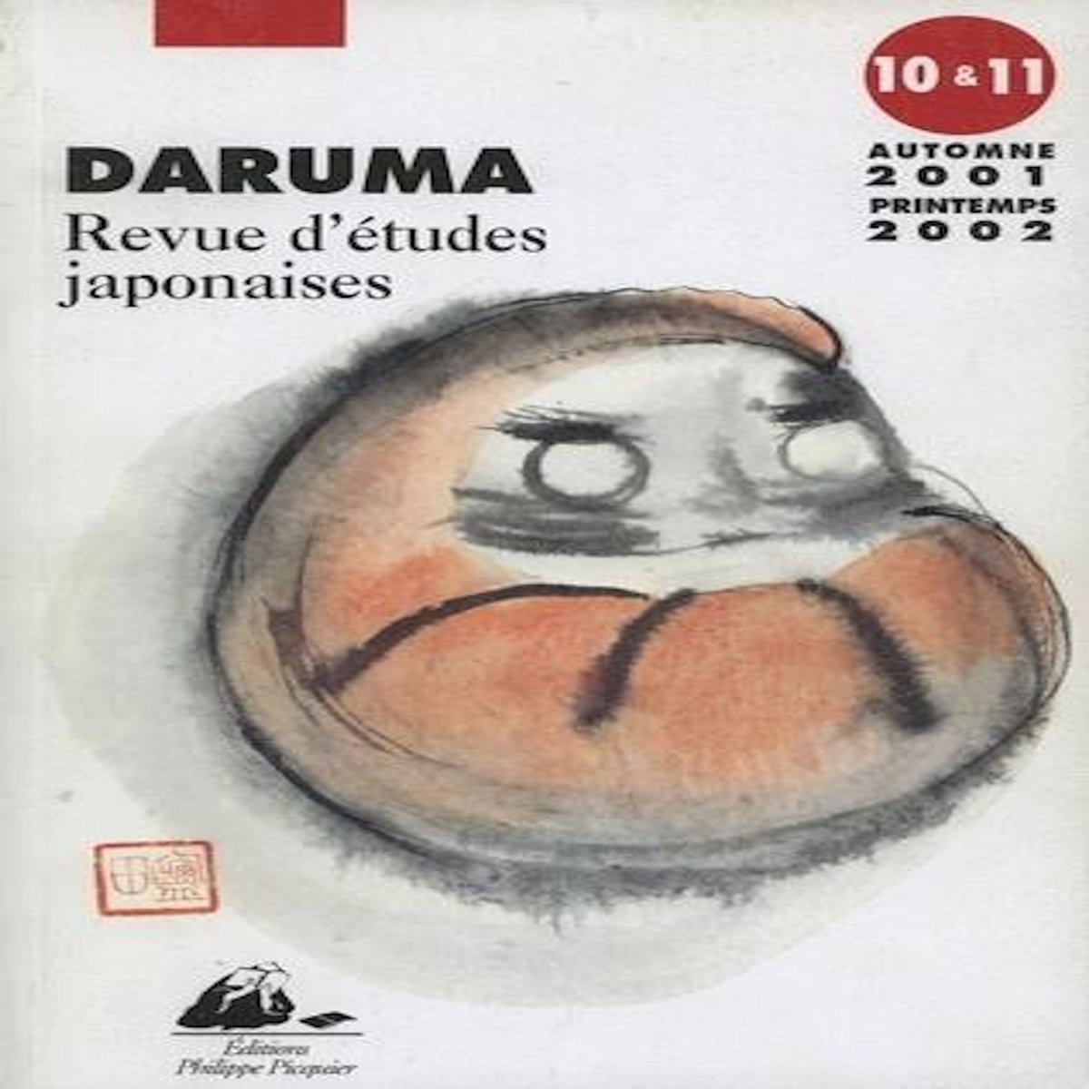 DARUMA N° 10 ET 11, AUTOMNE 2001-PRINTEMPS 2002 : LE DECOLLAGE DU JAPON : RECEPTION, APPROPRIATION ET LEGITIMATION DES SAVOIRS ETRANGERS, Rieu Alain-Marc