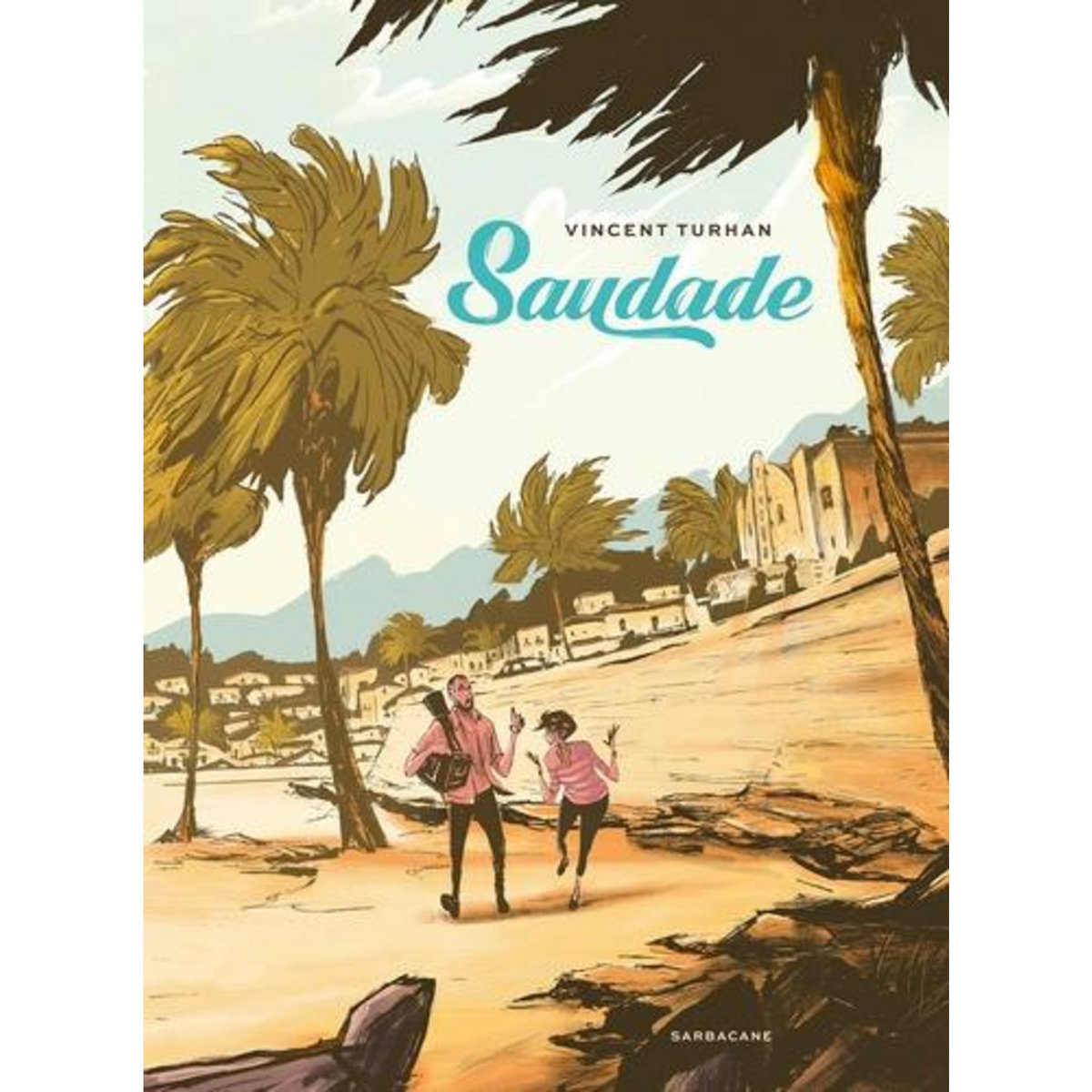 SAUDADE, Turhan Vincent