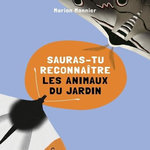 LES ANIMAUX DU JARDIN ?, Monnier Marion
