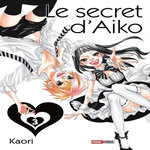 LE SECRET D'AIKO TOME 3 , Kaori
