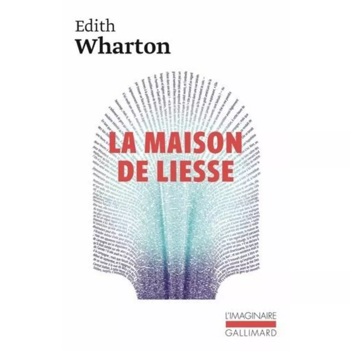  LA MAISON DE LIESSE, Wharton Edith