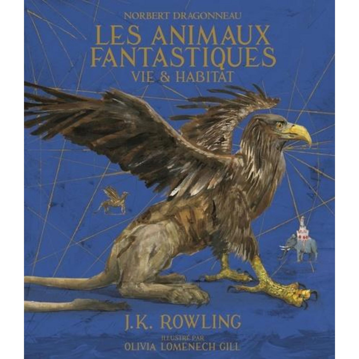 LES ANIMAUX FANTASTIQUES. VIE ET HABITAT, Dragonneau Norbert