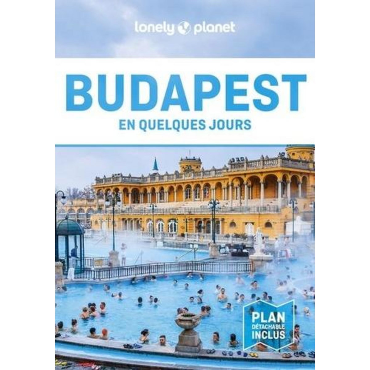BUDAPEST EN QUELQUES JOURS. 6E EDITION. AVEC 1 PLAN DETACHABLE, Fallon Steve