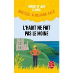 BRETZEL ET BEURRE SALE TOME 3 : L'HABIT NE FAIT PAS LE MOINE, Le Moal Margot