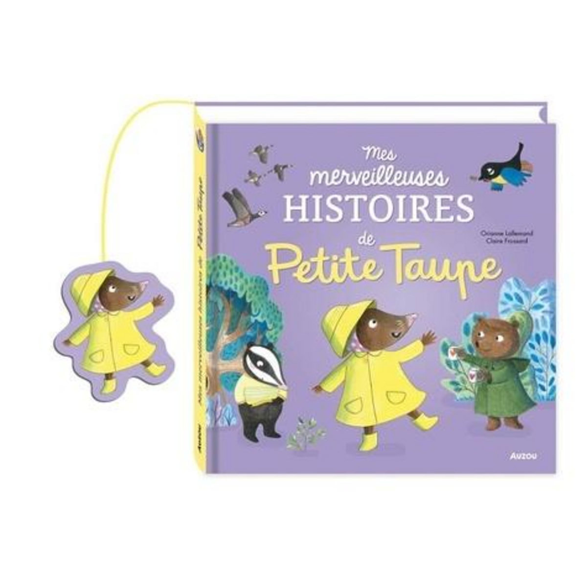 MES MERVEILLEUSES HISTOIRES DE PETITE TAUPE, Lallemand Orianne