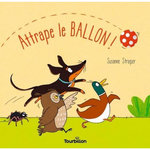 ATTRAPE LE BALLON !, Strasser Susanne