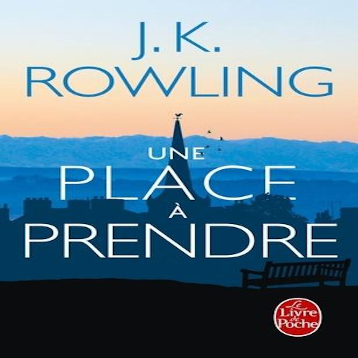 UNE PLACE A PRENDRE, Rowling J.K.